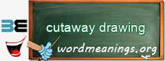 WordMeaning blackboard for cutaway drawing